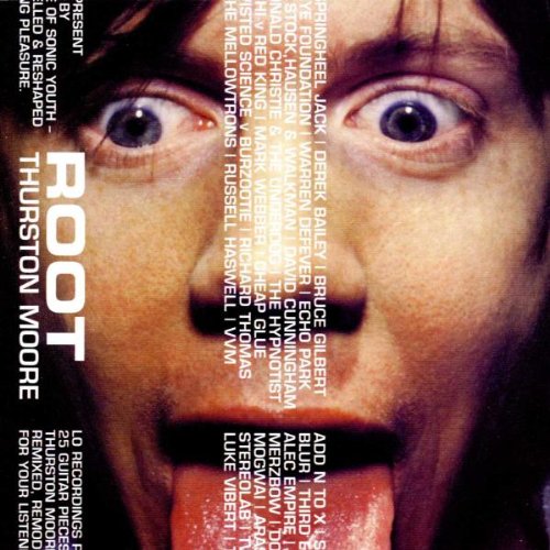 MOORE, THURSTON (SONIC YOUTH) - ROOT
