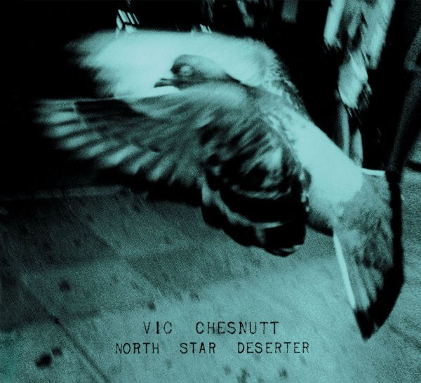 CHESNUTT, VIC - NORTH STAR DESERTER