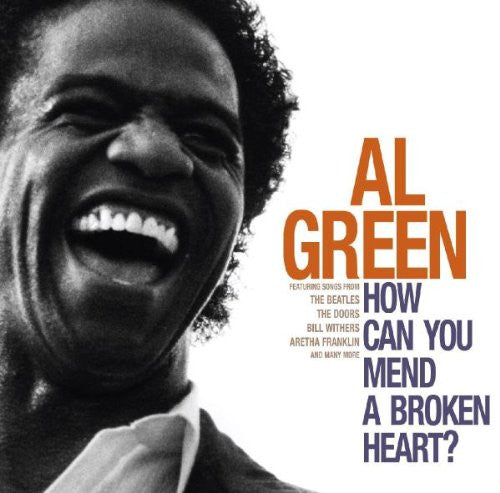 GREEN, AL - HOW CAN YOU MEND A BROKEN HEART