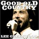GREENWOOD, LEE - GOOD OLD COUNTRY