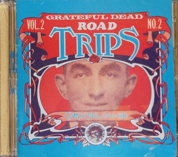 GRATEFUL DEAD - ROAD TRIPS: VOL.2 NO.2: CAROUSEL 2-14-68