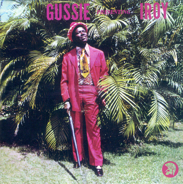 I-ROY - GUSSIE PRESENTING
