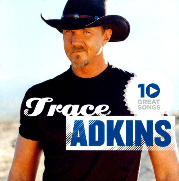ADKINS, TRACE - 10 GREAT SONGS