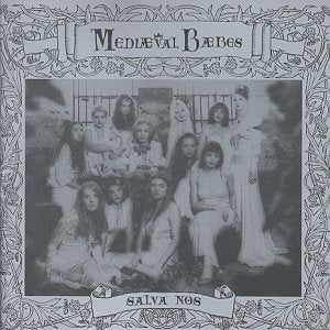 MEDIAEVAL BAEBES - SALVA NOS (SAVE US)