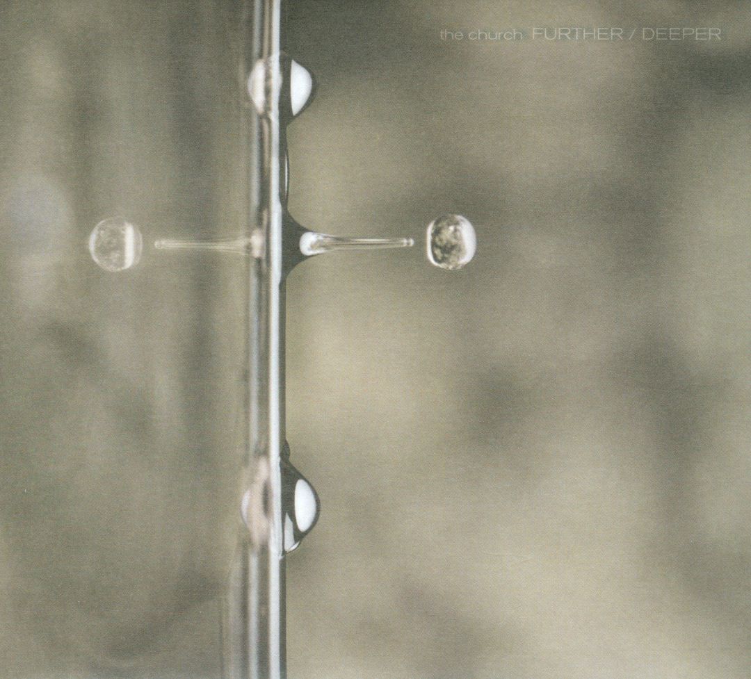 CHURCH - FURTHER DEEPER