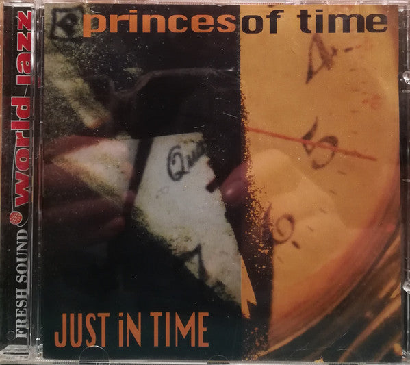 PRINCES OF TIME - JUST IN TIME