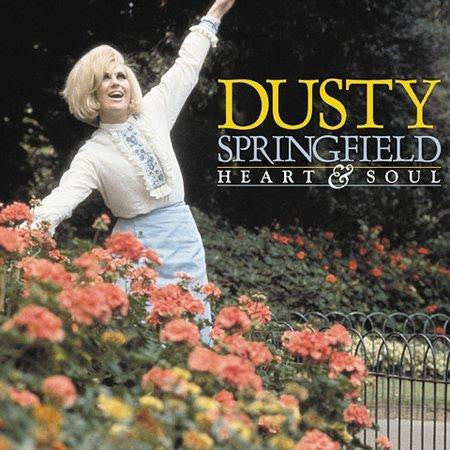 SPRINGFIELD, DUSTY - HEART & SOUL