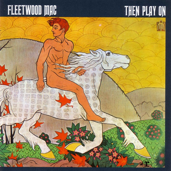 FLEETWOOD MAC - THEN PLAY ON (2020 EXPANDED REISSUE)