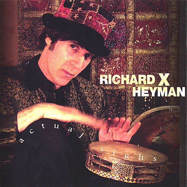 HEYMAN, RICHARD X. - ACTUAL SIGHS
