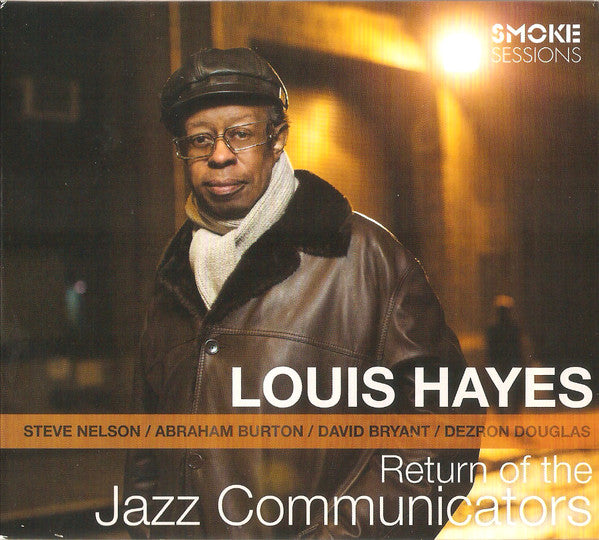 HAYES, LOUIS - RETURN OF THE JAZZ COMMUNICATORS