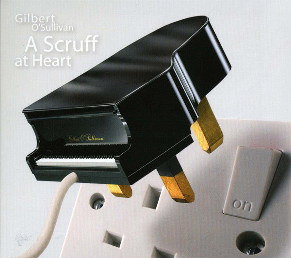 O'SULLIVAN, GILBERT - A SCRUFF AT HEART