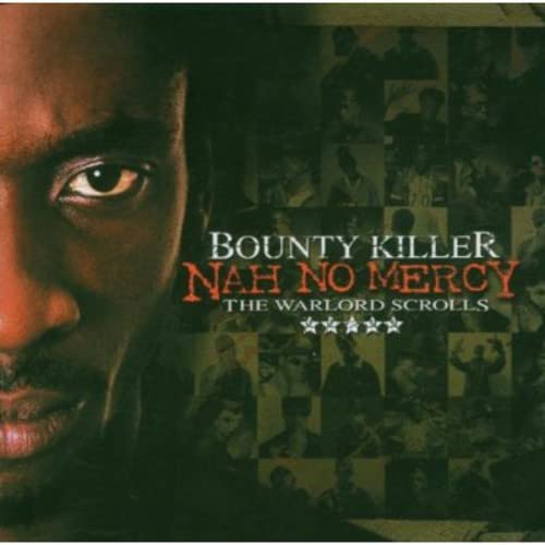 BOUNTY KILLER - NAH NO MERCY: THE WARLORD SCROLLS (2CDS)