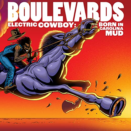 BOULEVARDS - ELECTRIC COWBOY: BORN IN CAROLINA MUD (VINYL)