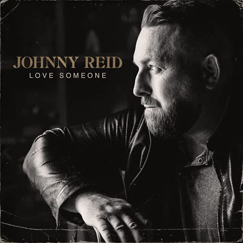 REID, JOHNNY - LOVE SOMEONE