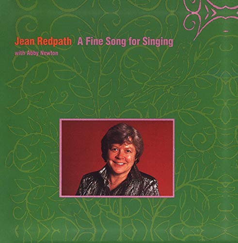 REDPATH, JEAN - A FINE SONG FOR SINGING