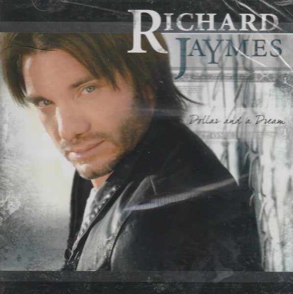 JAYMES, RICHARD - DOLLAR & A DREAM