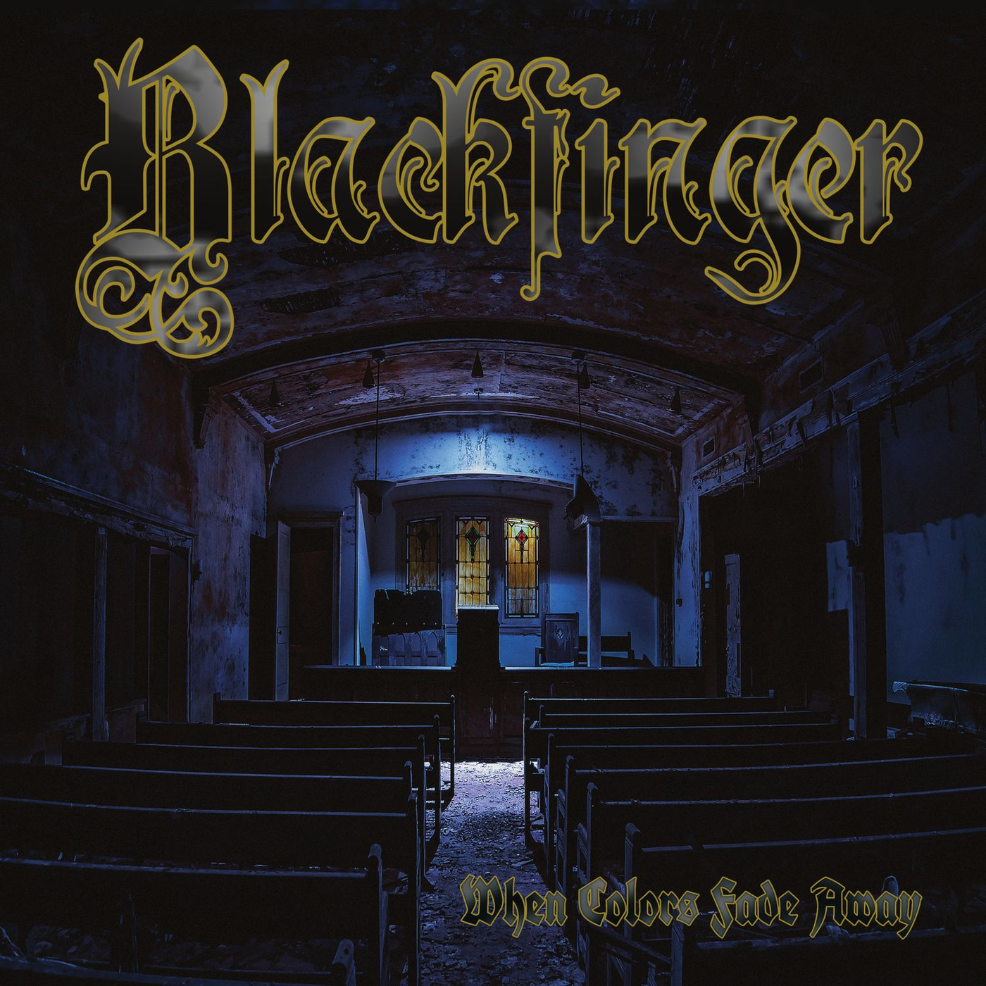 BLACKFINGER - WHEN COLORS FADE AWAY