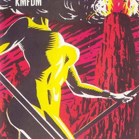 KMFDM - DON'T BLOW YOUR TOP (REMASTERED)
