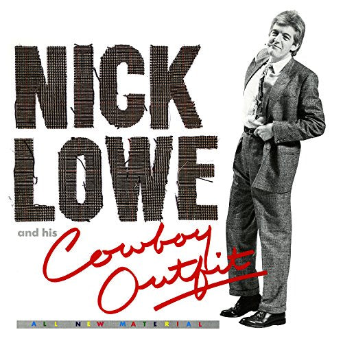 NICK LOWE - NICK LOWE AND HIS COWBOY OUTFIT (LP/7 INCH)