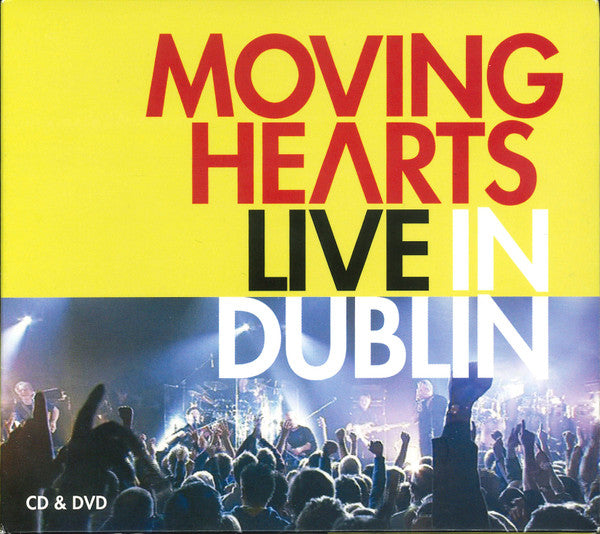 MOVING HEARTS - LIVE IN DUBLIN