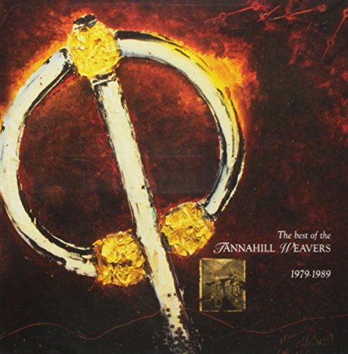 TANNAHILL WEAVERS - BEST OF 1979-1989