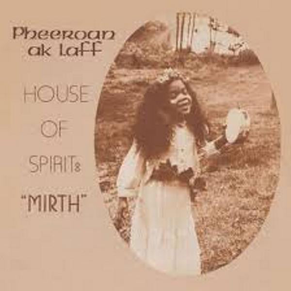 AKLAFF, PHEEROAN - HOUSE OF SPIRIT: MIRTH