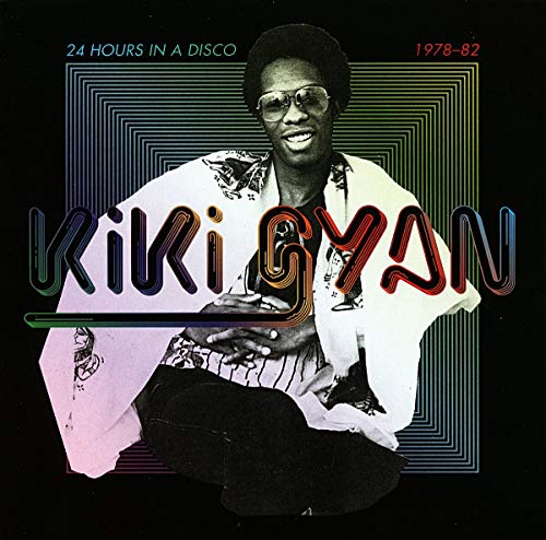 GYAN,KIKI - 24 HOURS IN A DISCO 1978-1982 (CD)