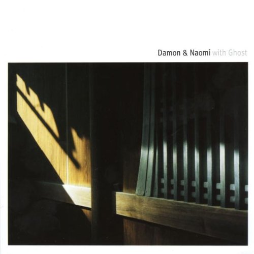 DAMON & NAOMI - WITH GHOST