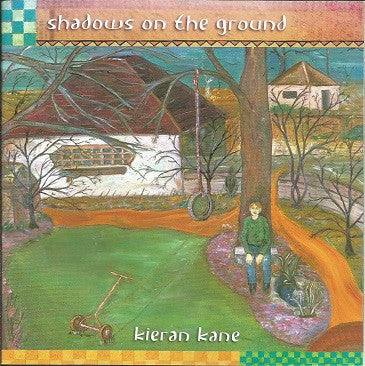 KANE, KIERAN - SHADOWS ON THE GROUND