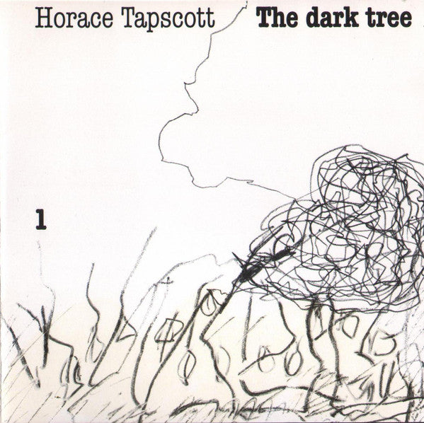 TAPSCOTT, HORACE - DARK TREE VOL. 1
