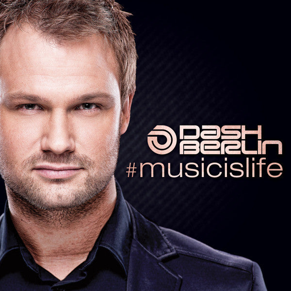 DASH BERLIN - #MUSICISLIFE