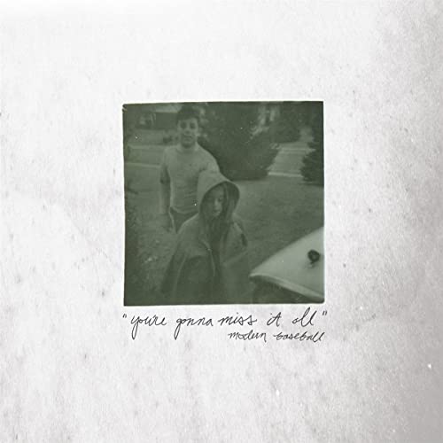 MODERN BASEBALL - YOU'RE GONNA MISS IT ALL