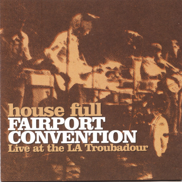 FAIRPORT CONVENTION - LIVE AT THE L.A. TROUBADOUR