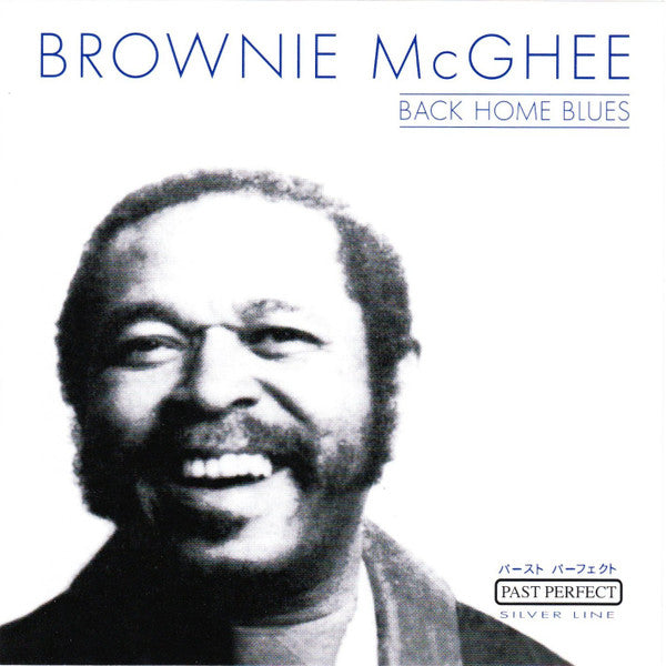 MCGHEE, BROWNIE - BACK HOME BLUES