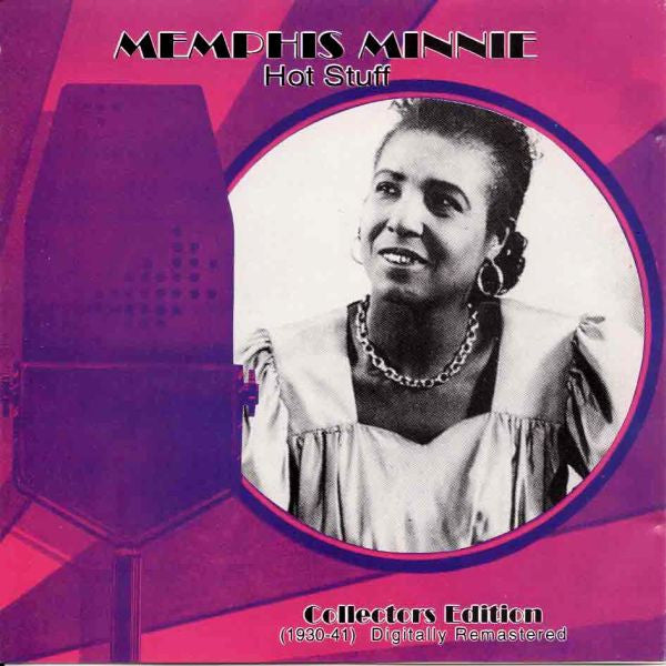MEMPHIS MINNIE - HOT STUFF (1930-41)