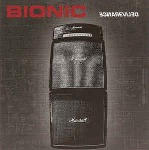 BIONIC - DELIVERANCE