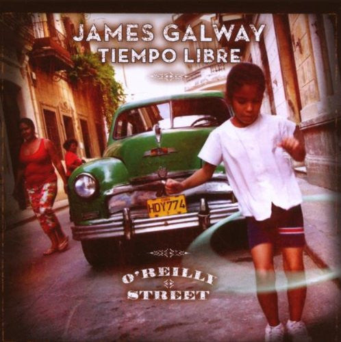 GALWAY, JAMES - O'REILLY STREET