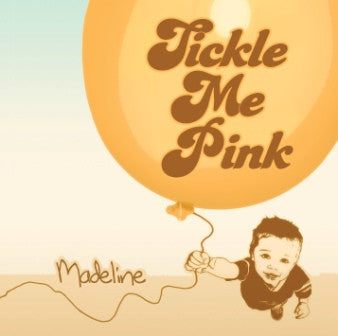 TICKLE ME PINK - MADELINE