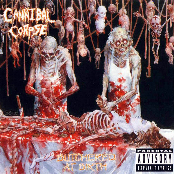 CANNIBAL CORPSE - BUTCHERED AT BIRTH (CENSORED)