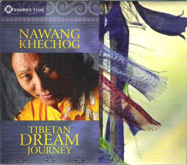 KHECHOG, NAWANG - TIBETAN DREAM JOURNEY