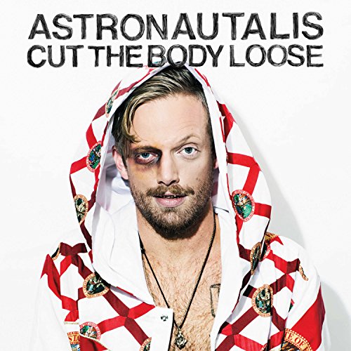 ASTRONAUTALIS - CUT THE BODY LOOSE (CD)