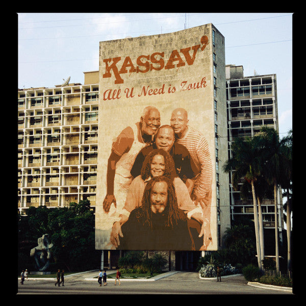 KASSAV - ALL YOU NEED IS ZOUK