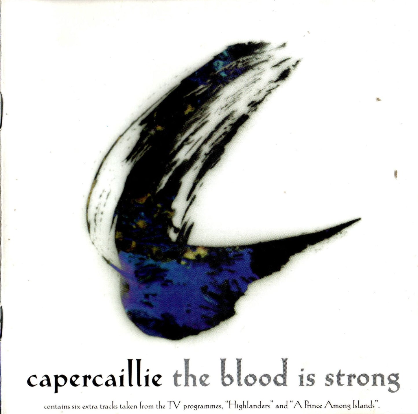CAPERCAILLIE - BLOOD IS STRONG