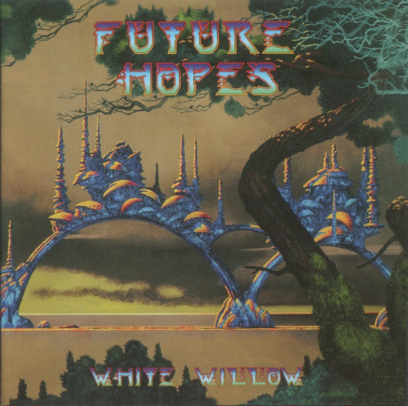 WHITE WILLOW - FUTURE HOPES