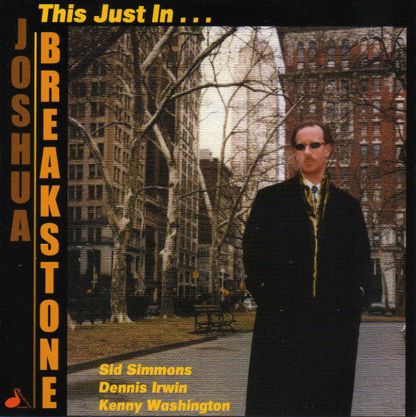 BREAKSTONE, JOSHUA - THIS JUST IN...