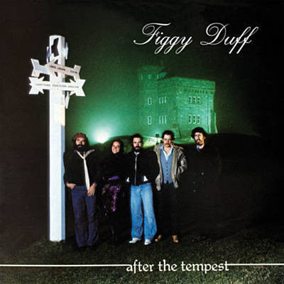 FIGGY DUFF - AFTER THE TEMPEST