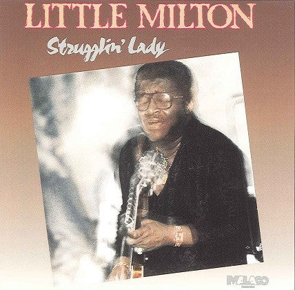 LITTLE MILTON - STRUGGLIN' LADY