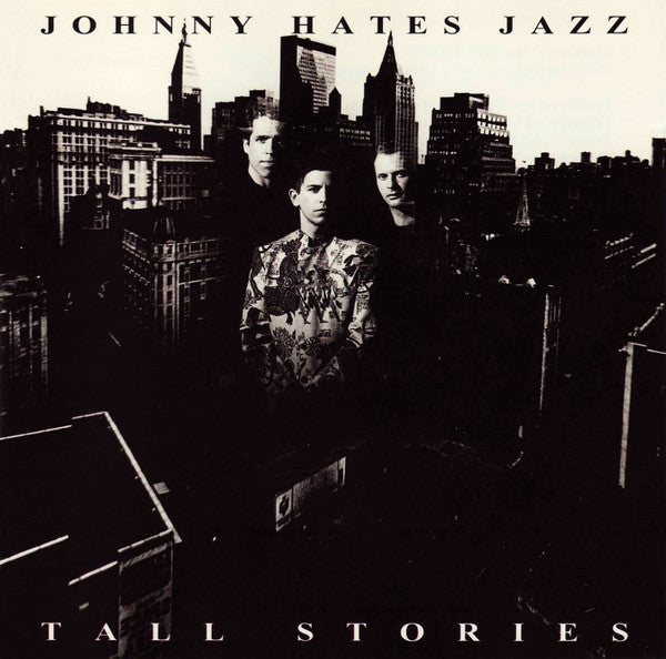 JOHNNY HATES JAZZ - TALL STORIES
