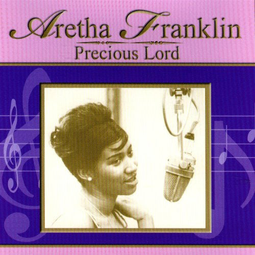 FRANKLIN, ARETHA - PRECIOUS LORD