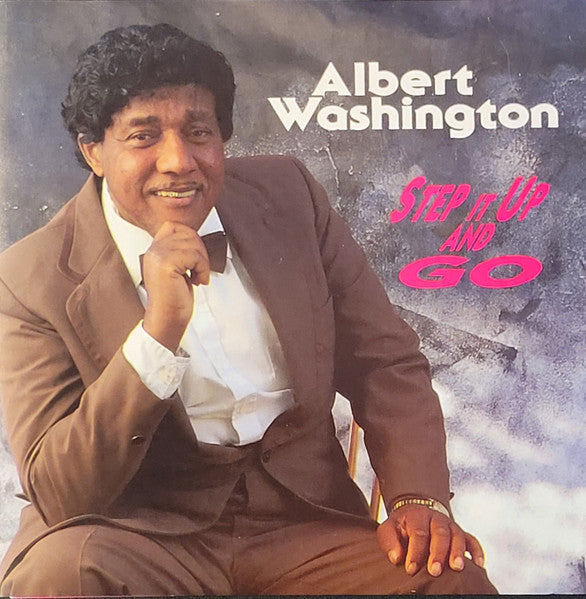 WASHINGTON, ALBERT - STEP IT UP AND GO